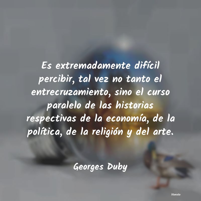 frases de Georges Duby
