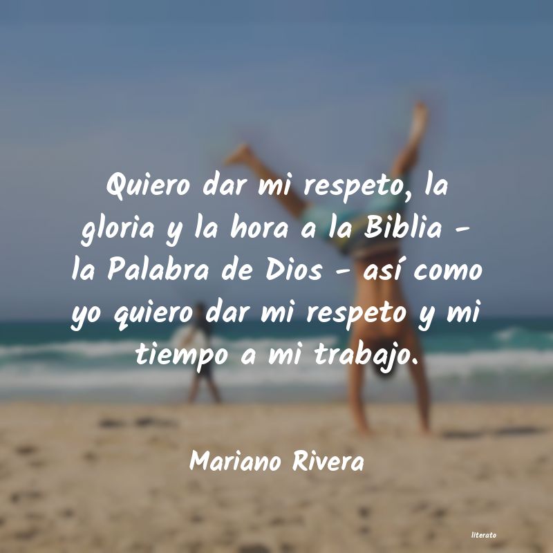 Frases de Mariano Rivera