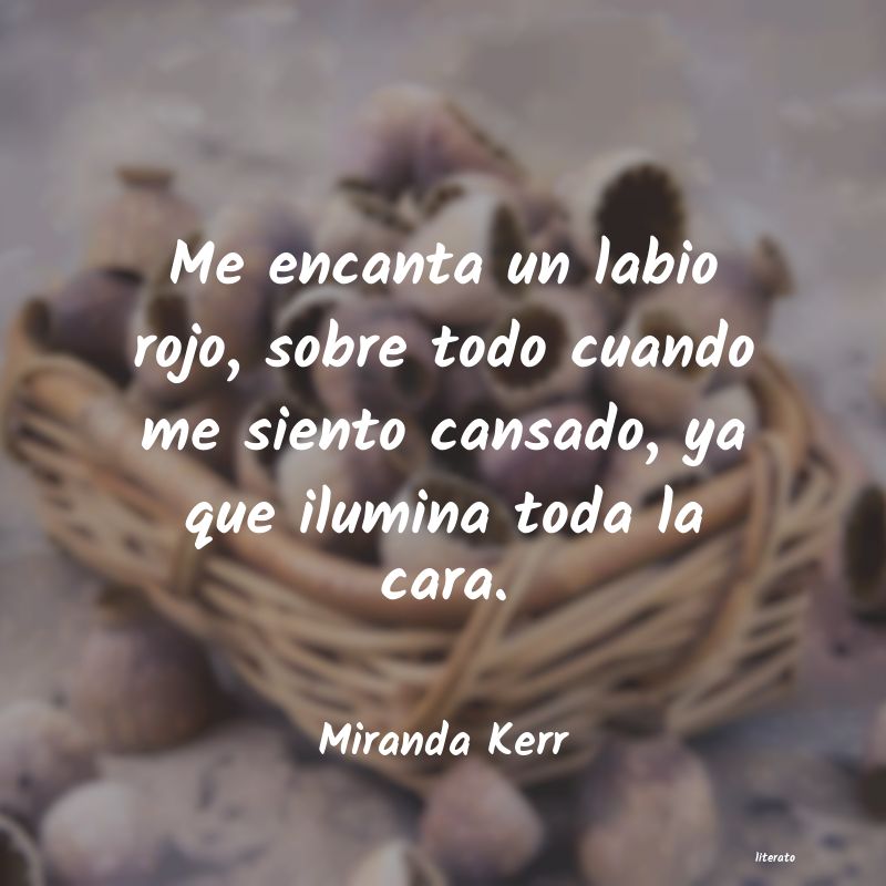 Frases de Miranda Kerr