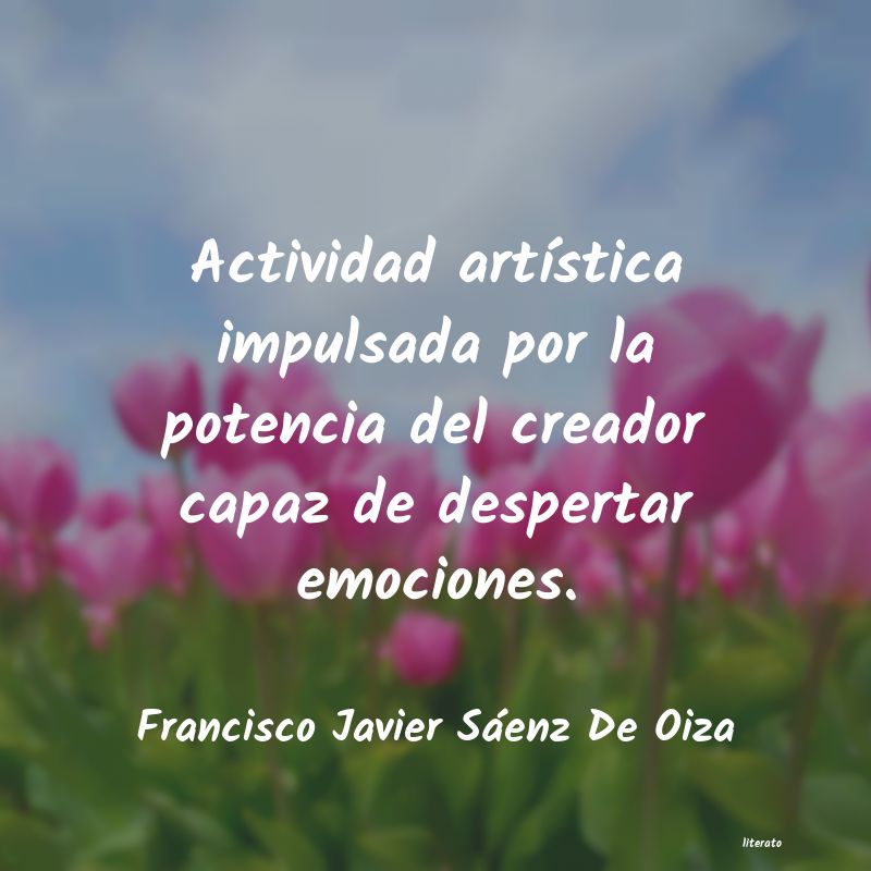 frases de Francisco Javier Sáenz De Oiza