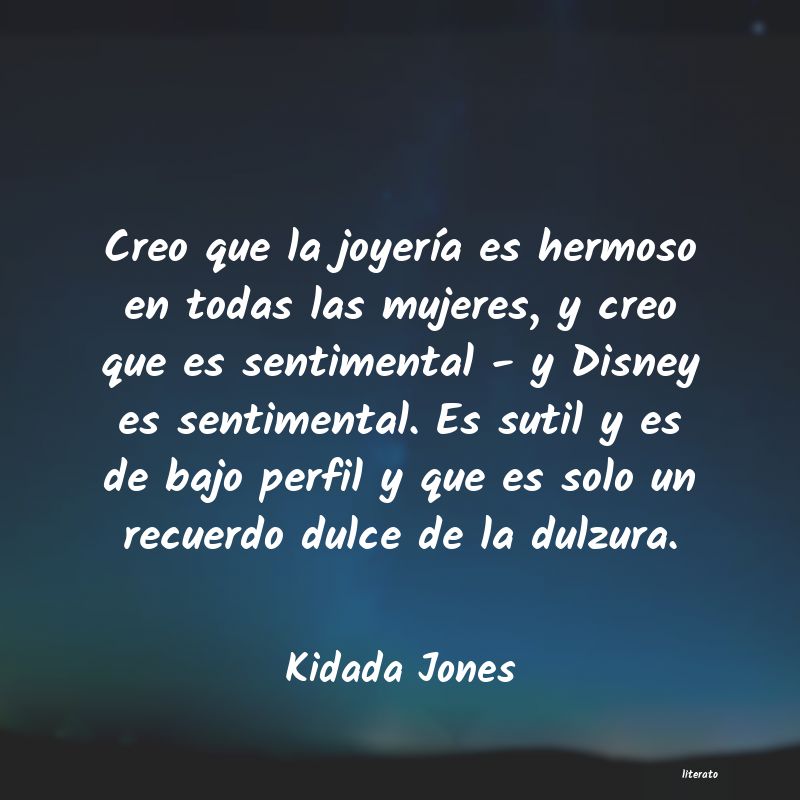 Frases de Kidada Jones