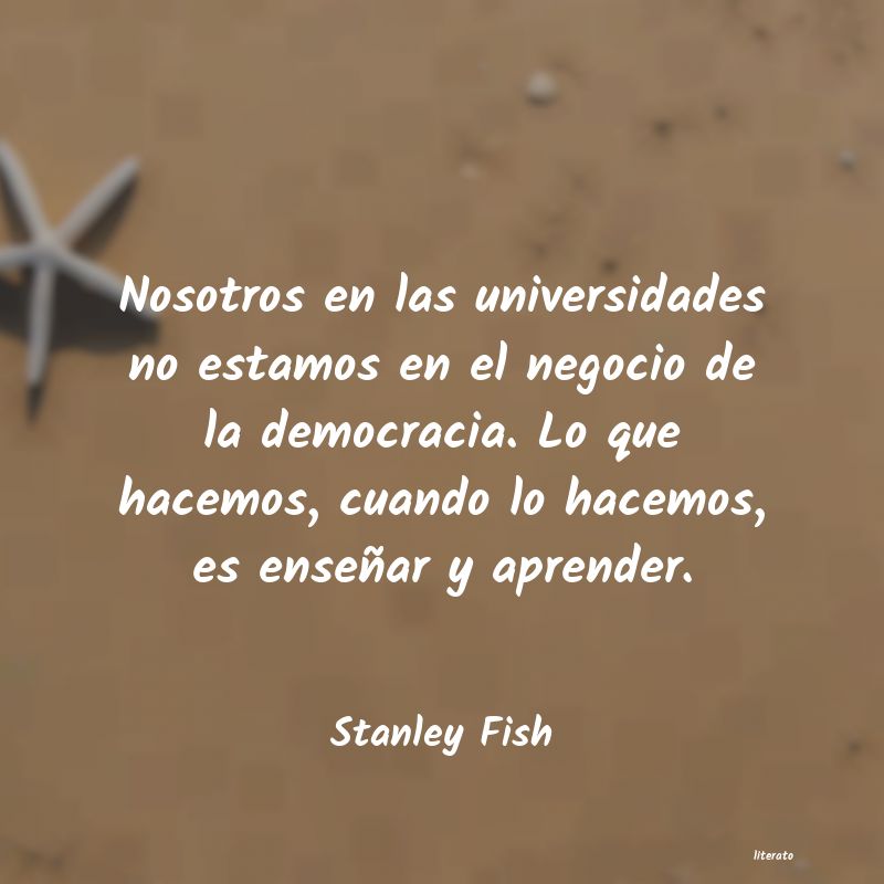 Frases de Stanley Fish