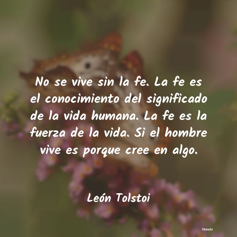 la fe es la fuerza de la vida leon tolstoi