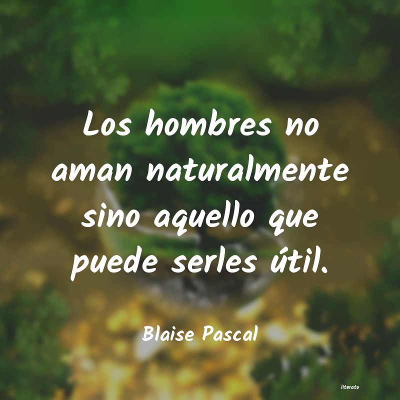 Frases de Blaise Pascal