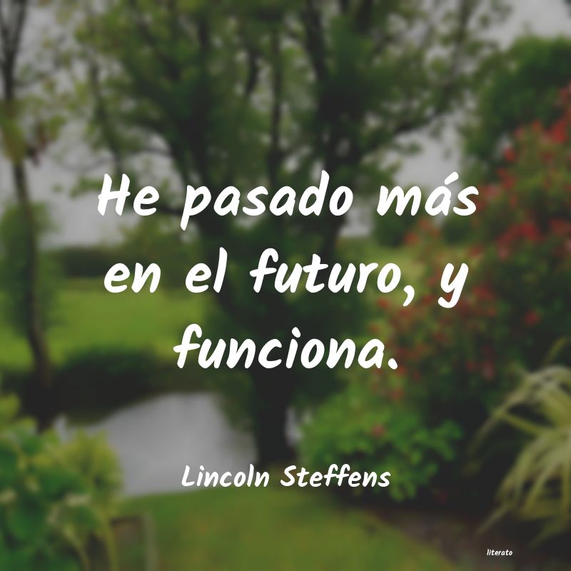 Frases de Lincoln Steffens