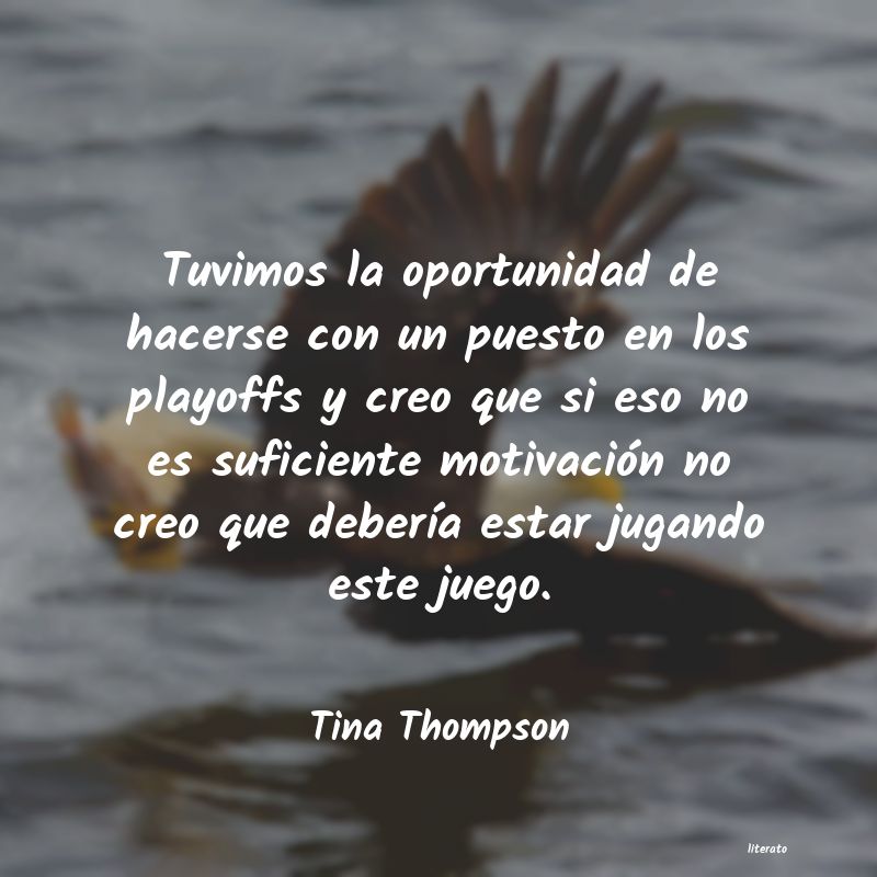 Frases de Tina Thompson