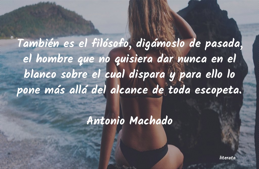 Frases de Antonio Machado