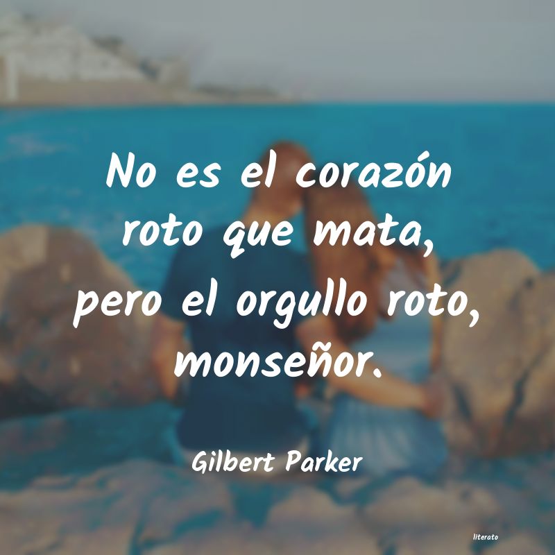 frases de Gilbert Parker