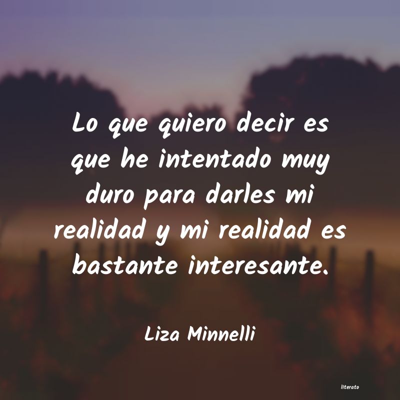 Frases de Liza Minnelli