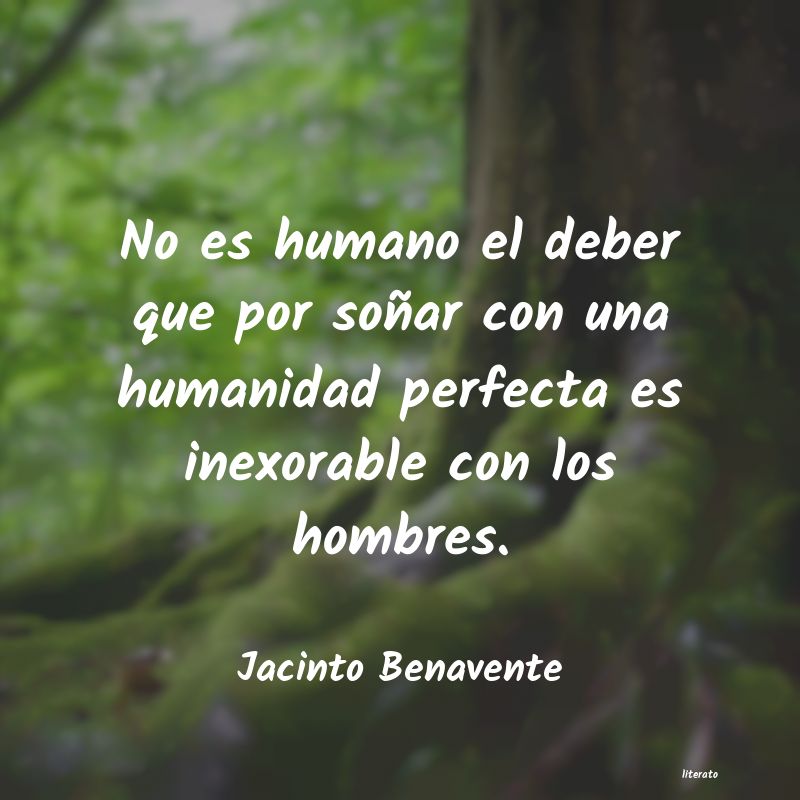 Frases de Jacinto Benavente