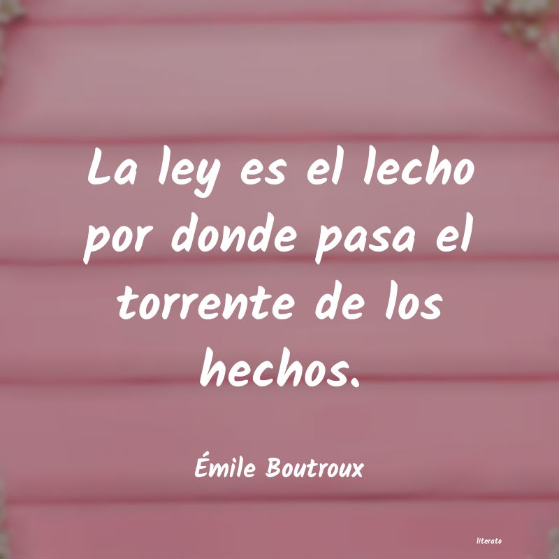 Frases de Émile Boutroux