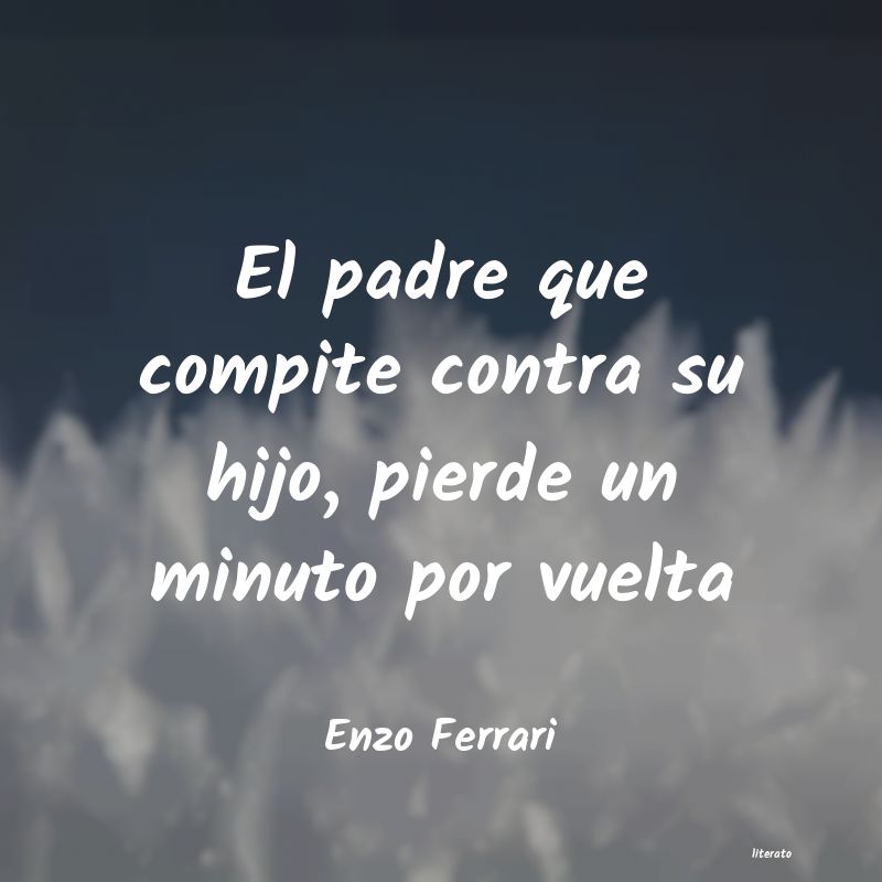 frases de Enzo Ferrari