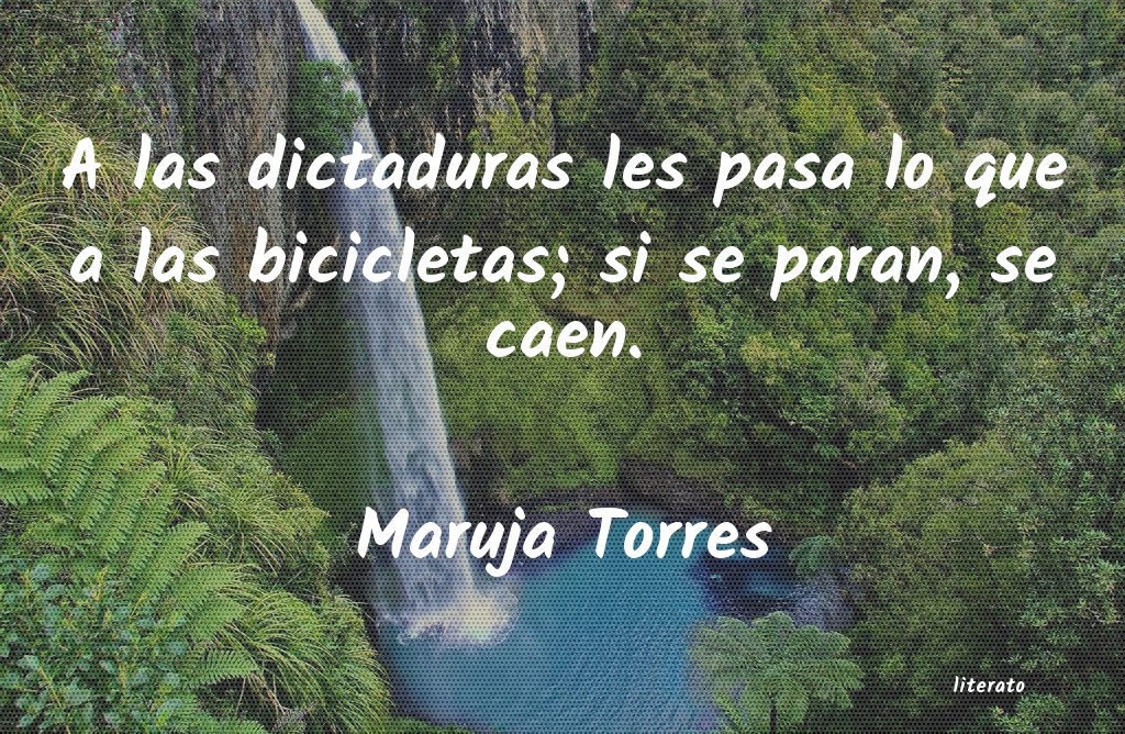 Frases de Maruja Torres