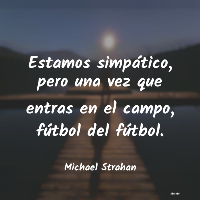 frases de Michael Strahan