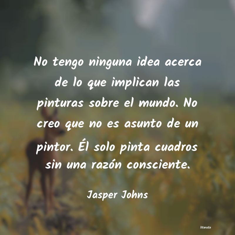 Frases de Jasper Johns