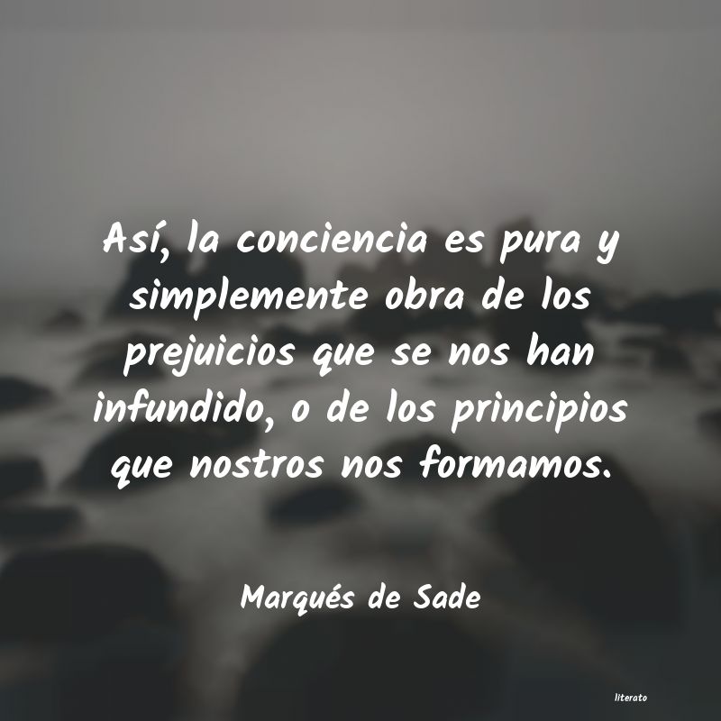 Frases de Marqués de Sade