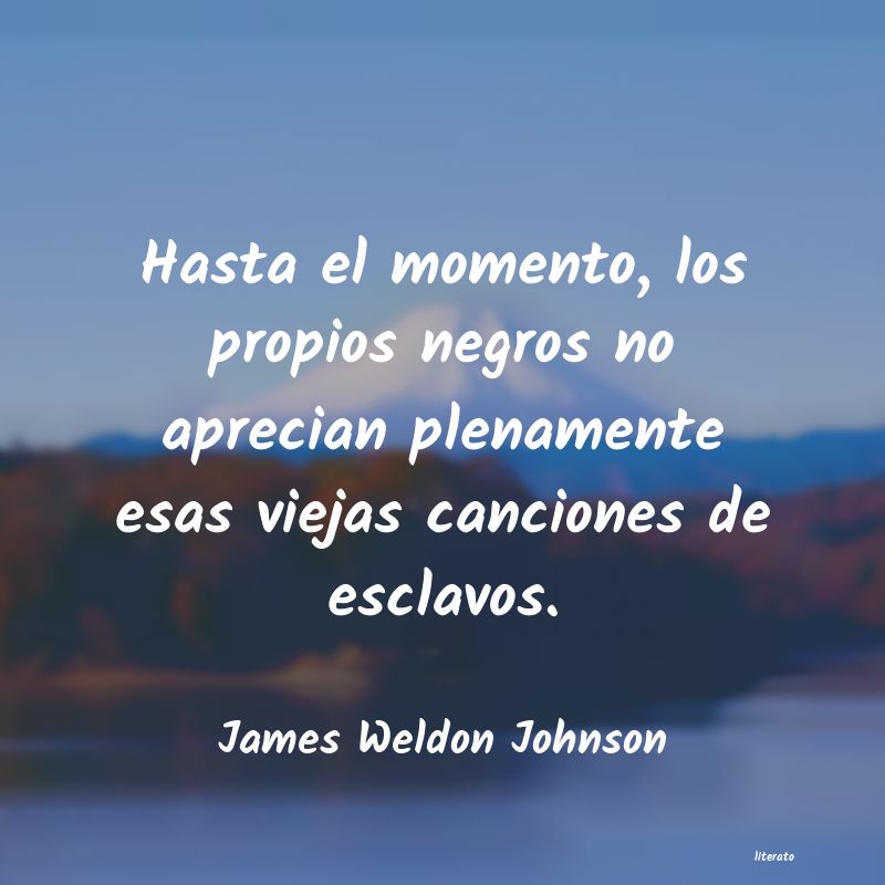 frases de James Weldon Johnson