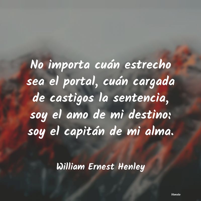 Frases de William Ernest Henley