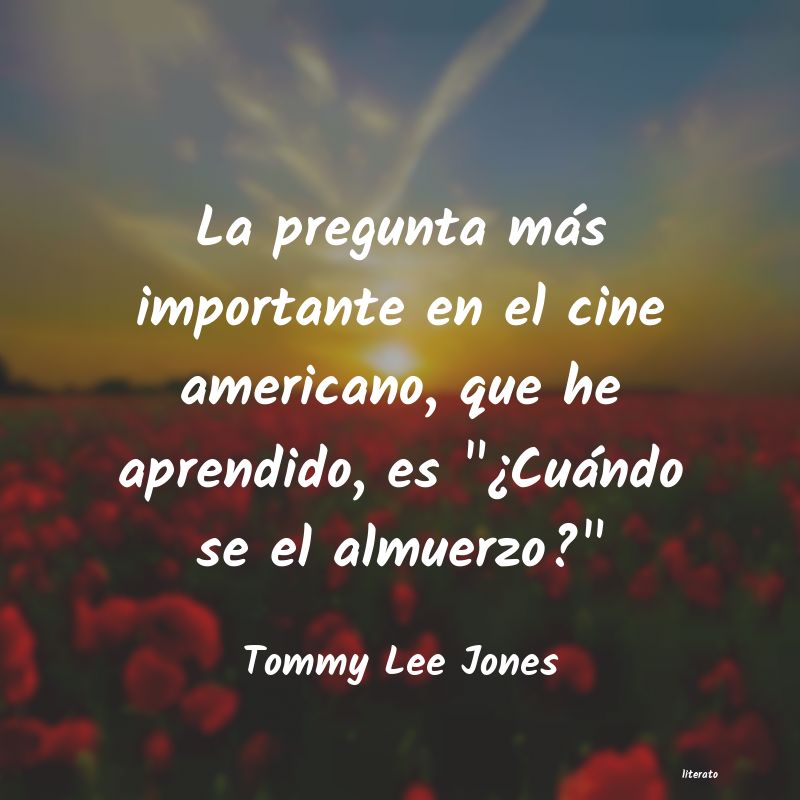 frases de Tommy Lee Jones