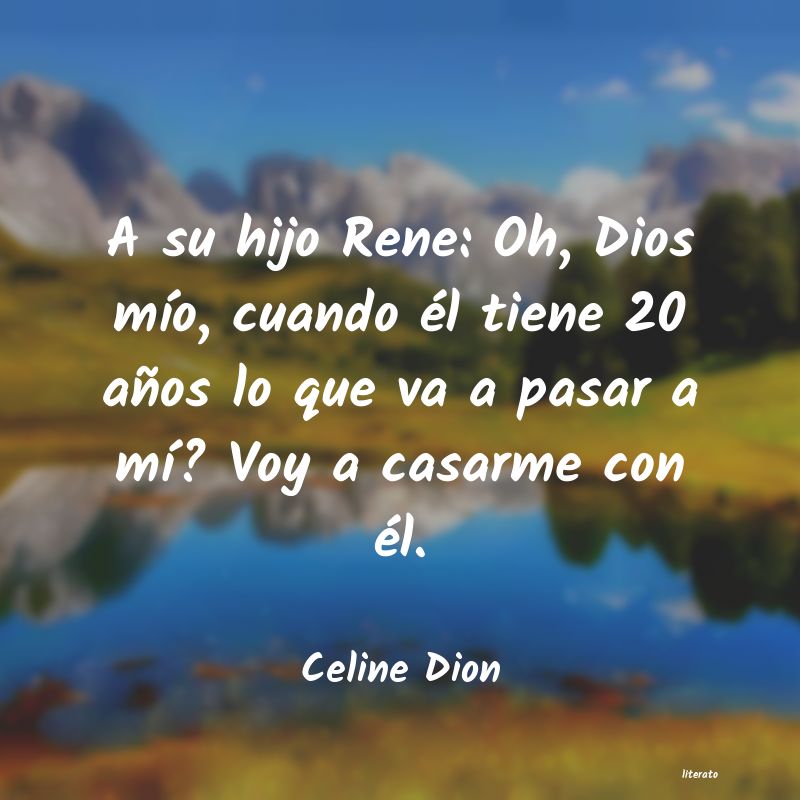 frases de Celine Dion