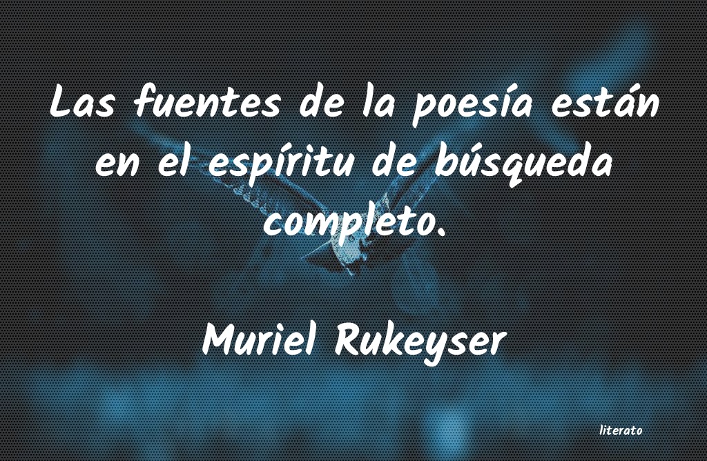 frases de Muriel Rukeyser