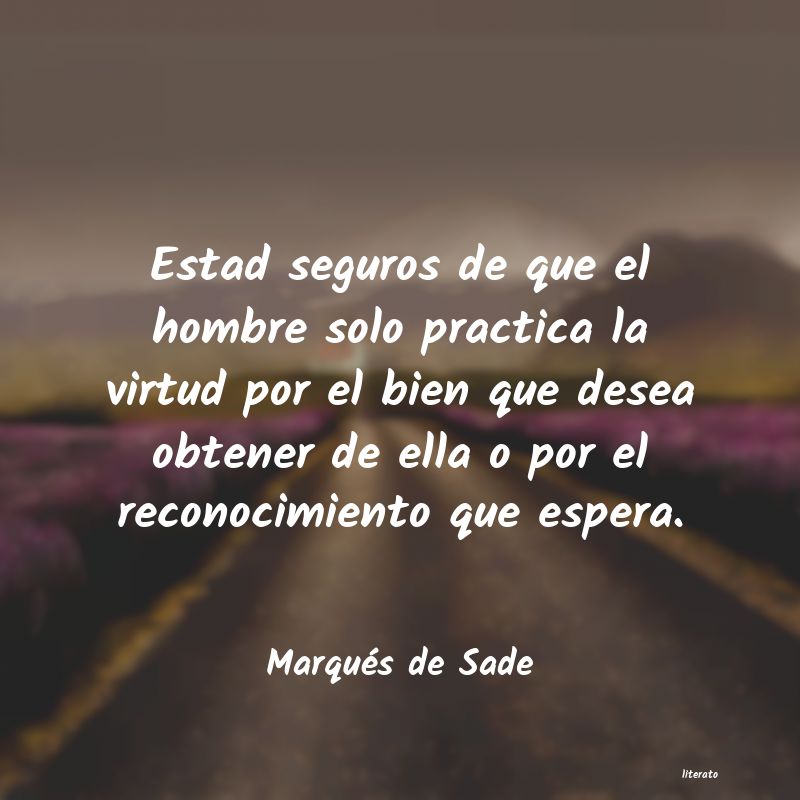 Frases de Marqués de Sade