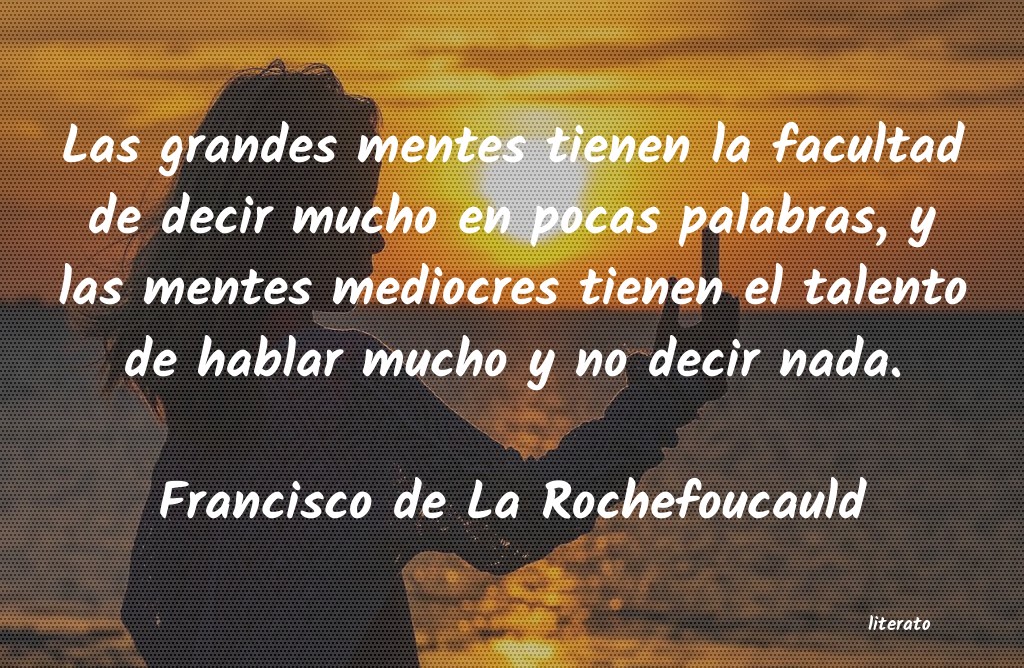 Frases de Francisco de La Rochefoucauld