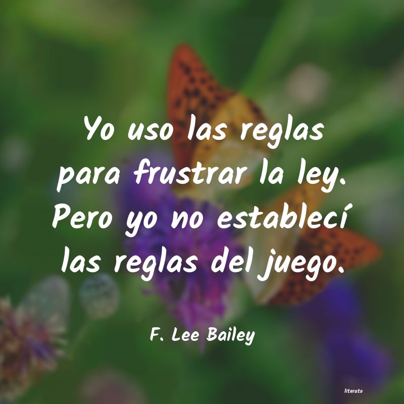 Frases de F. Lee Bailey