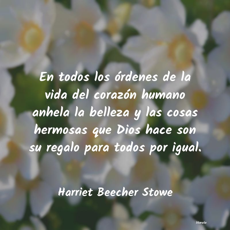 Frases de Harriet Beecher Stowe