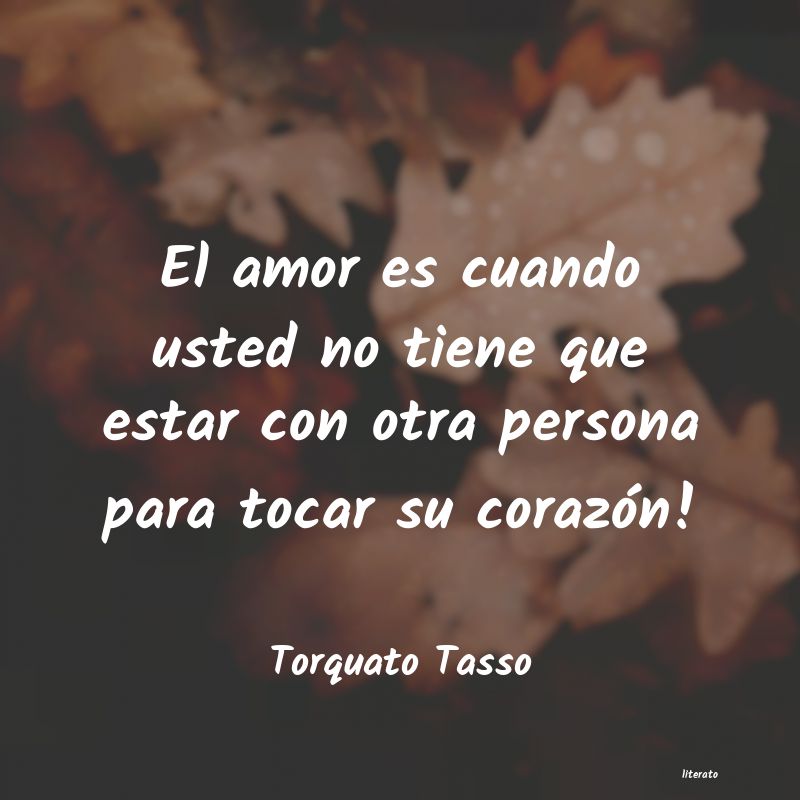 frases de Torquato Tasso