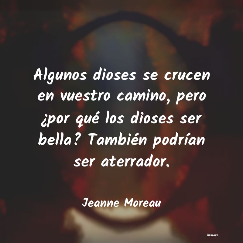 Frases de Jeanne Moreau