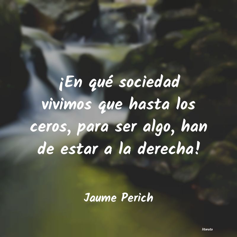 frases de Jaume Perich