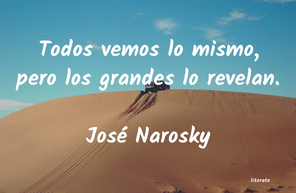 frases de José Narosky