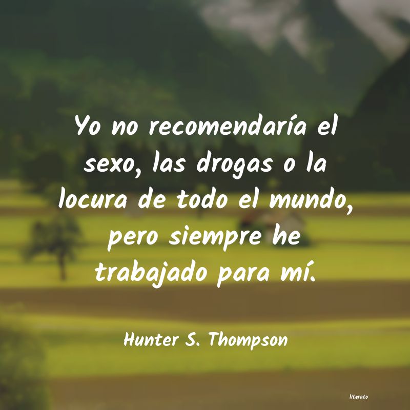 Frases de Hunter S. Thompson