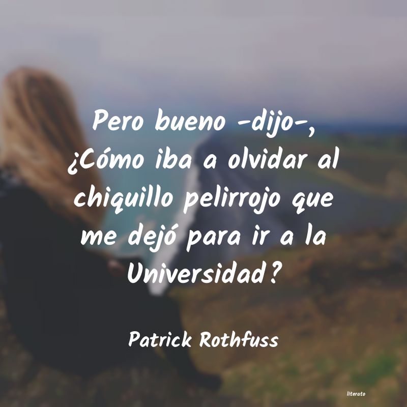 Frases de Patrick Rothfuss