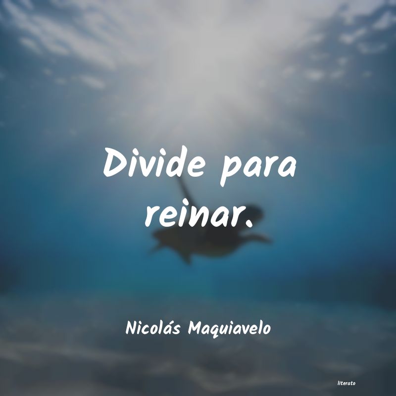 Frases de Nicolás Maquiavelo