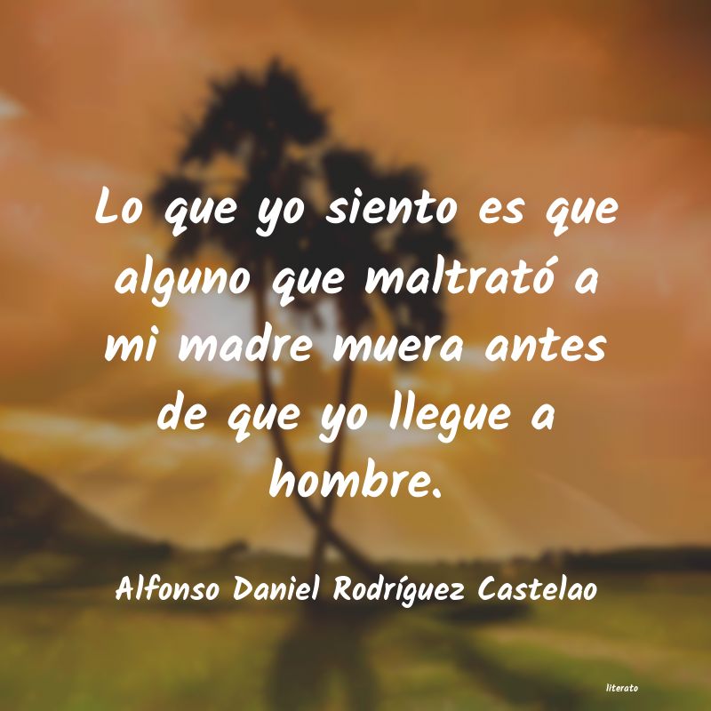 frases de Alfonso Daniel RodrÃguez Castelao