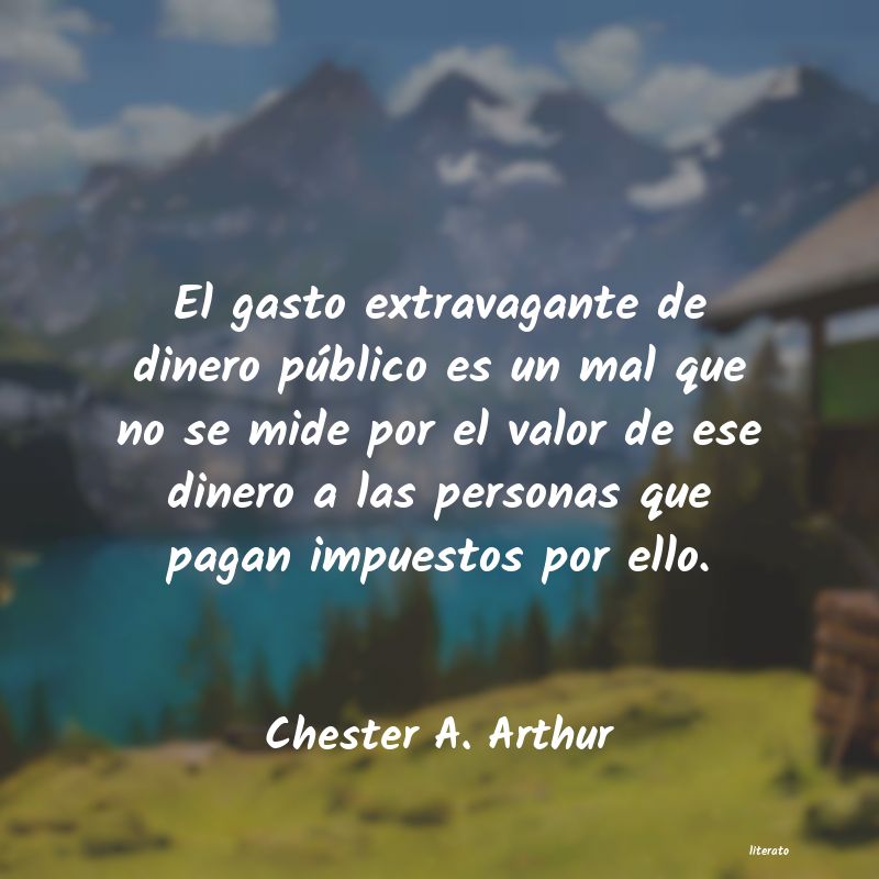 Frases de Chester A. Arthur