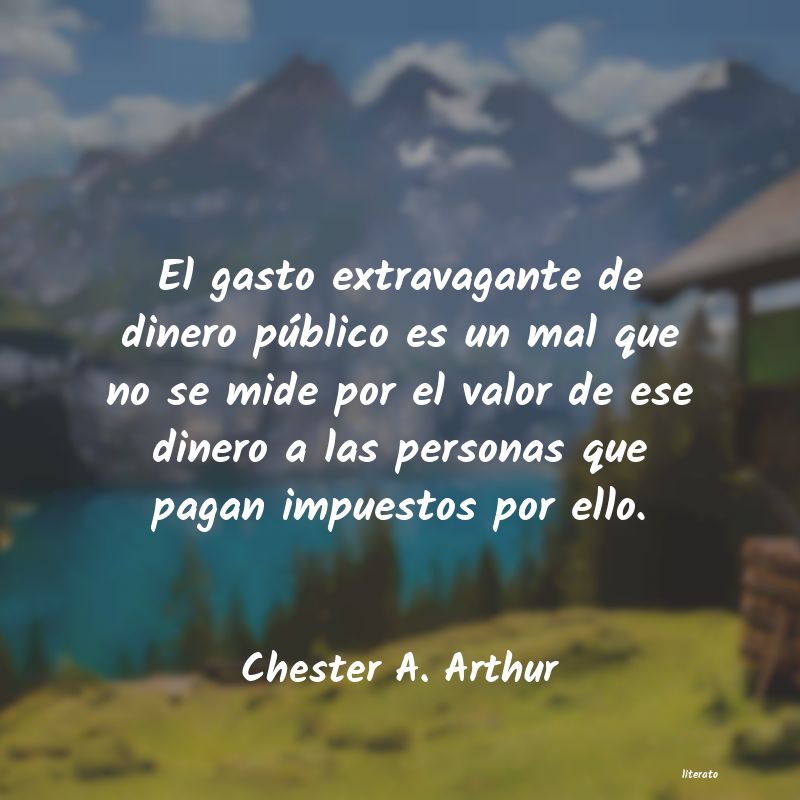 frases de Chester A. Arthur