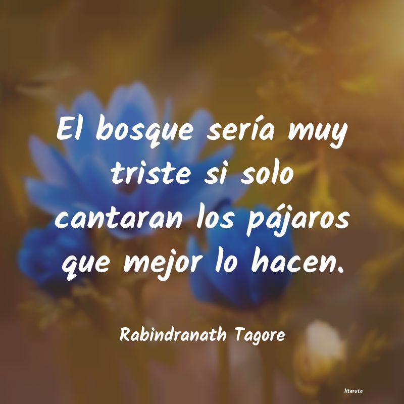 Frases de Rabindranath Tagore