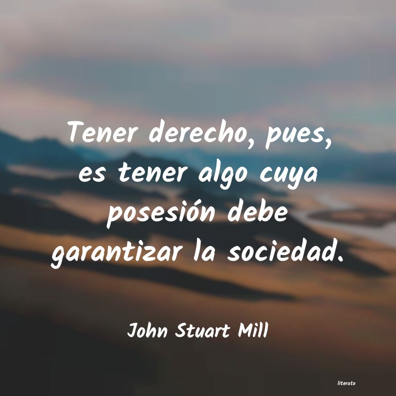 Frases de John Stuart Mill