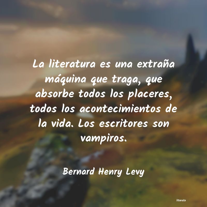 frases de Bernard Henry Levy