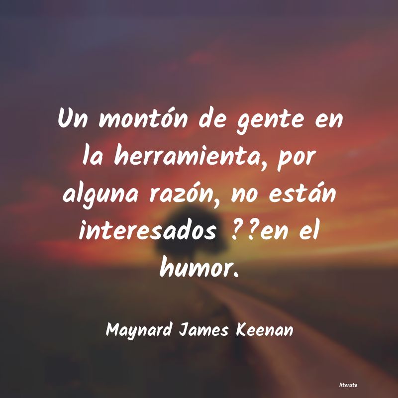 frases de Maynard James Keenan