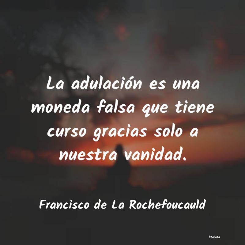 Frases de Francisco de La Rochefoucauld