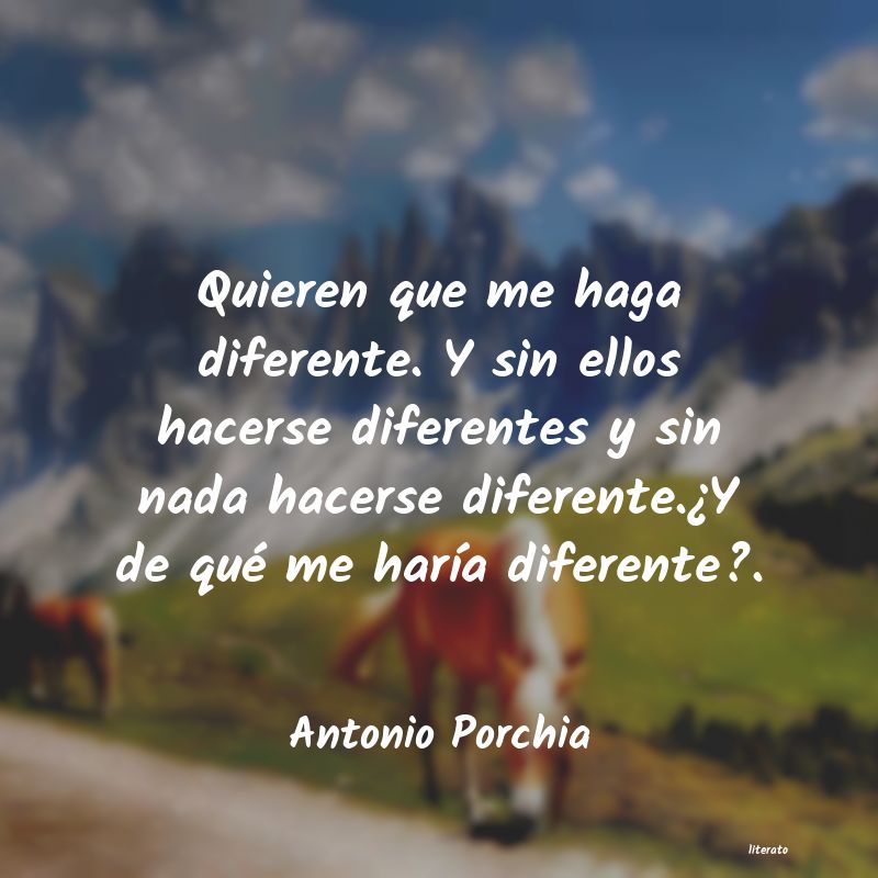 Frases de Antonio Porchia