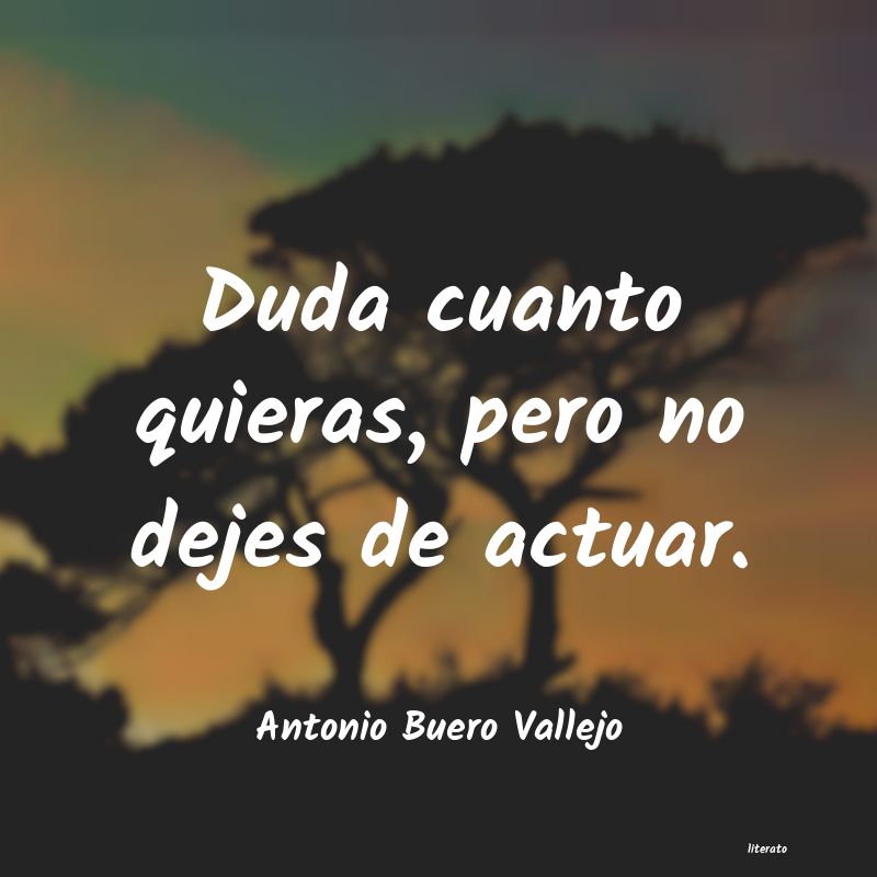 frases de Antonio Buero Vallejo