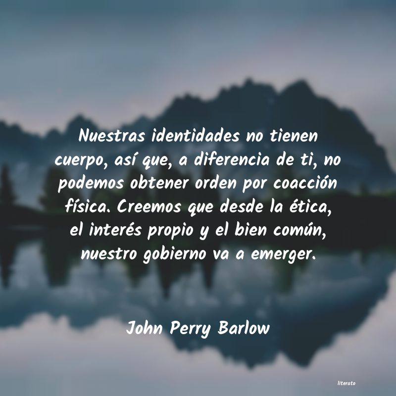 Frases de John Perry Barlow