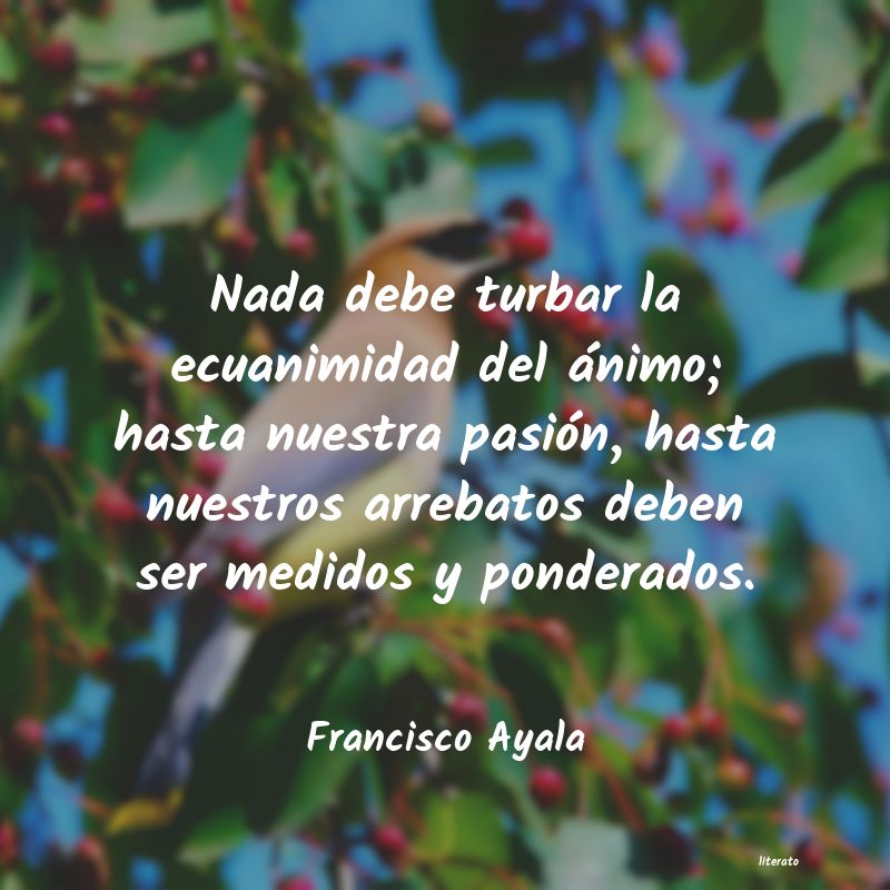 Frases de Francisco Ayala