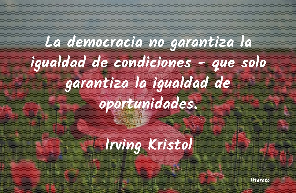 frases de Irving Kristol