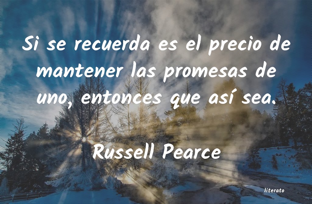 Frases de Russell Pearce